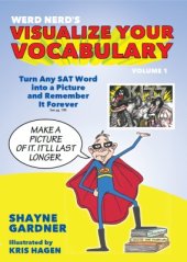 book Visualize Your Vocabulary: Turn Any SAT Word into a Picture and Remember It Forever