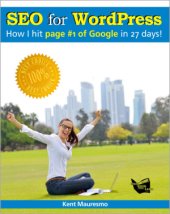 book SEO for WordPress: How I Hit Page #1 of Google In 27 Days!