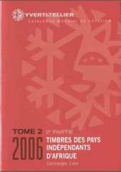 book Catalogue. Tome 2. 2e Partie. Timbres des Pays Independents d’Afrique, Cambodge, Laos