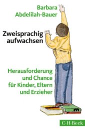 book Zweisprachig aufwachsen. Herausforderung und Chance fuer Kinder, Eltern und Erzieher