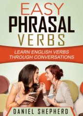 book Easy Phrasal Verbs: Learn English verbs through conversations