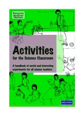 book Activities for the Science Classroom. A Handbook of Useful and Interesting Experiments for All Science Teachers