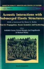 book Acoustic Interactions with Submerged Elastic Structures, Part II: Propagation, Ocean Acoustics and Scattering