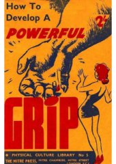 book How to Develop a Powerful Grip