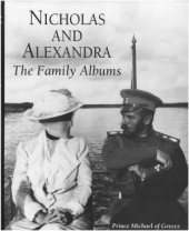 book Nicholas & Alexandra. The Family Albums