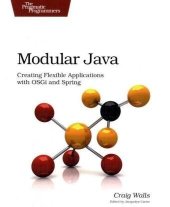 book Modular Java: Creating Flexible Applications with OSGi and Spring