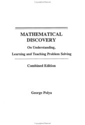 book Mathematical Discovery: On Understanding, Learning and Teaching Problem..