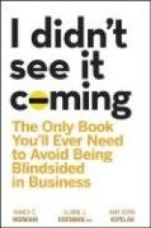 book I Didn't See It Coming: The Only Book You'll Ever Need to Avoid Being..