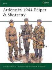 book Ardennes 1944 Peiper And Skorzeny