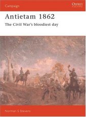 book Antietam 1862: The Civil War's Bloodiest Day 