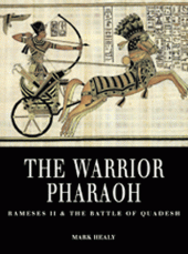 book The Warrior Pharaoh: Rameses II and the Battle of Quadesh 