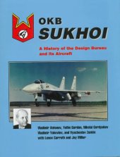 book OKB Sukhoi. A History of the Design Bureau and its Aircraft