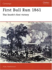 book First Bull Run 1861: The South's First Victory