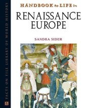 book Handbook To Life In Renaissance Europe