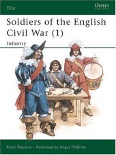 book Soldiers of the English Civil War 1 - Infantry