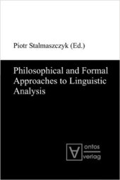 book Philosophical and Formal Approaches to Linguistic Analysis