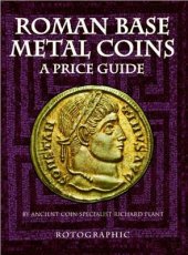 book Roman Base Metal Coins - A Price Guide / Каталог-ценник римских монет из недрагоценных металлов