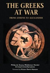 book The Greeks at War: From Athens to Alexander 