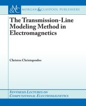 book The Transmission-Line Modeling Method in Electromagnetics