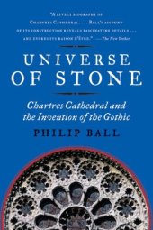 book Universe of Stone: A Biography of Chartres Cathedral