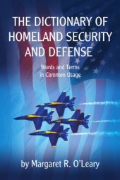 book The Dictionary of Homeland Security and Defense