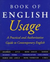 book The American Heritage Book of English Usage: A Practical and Authoritative Guide to Contemporary English