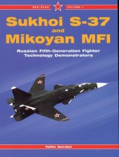 book Sukhoi S-37 and Mikoyan MFI: Russian Fifth-Generation Fighter Demonstrators