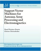 book Support Vector Machines for Antenna Array Processing and Electromagnetics