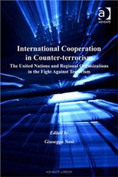 book International Cooperation in Counter-terrorism: The United Nations And Regional Organizations in the Fight Against Terrorism