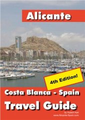 book Alicante. Costa Blanca - Spain. Travel Guide