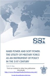 book Hard Power and Soft Power: The Utility of Military Force as an Instrument of Policy in the 21st Century