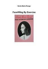 book Упражнения для лифтинга лица. (Senta Maria Runge. Face Lifting by Exercise)