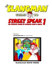 book The Slangman Guide to Street Speak Volume 1