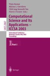 book Computational Science and Its Applications — ICCSA 2003: International Conference Montreal, Canada, May 18–21, 2003 Proceedings, Part I