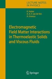 book Electromagnetic Field Matter Interactions in Thermoelastic Solids and Viscous Fluids