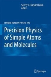 book Precision Physics of Simple Atoms and Molecules