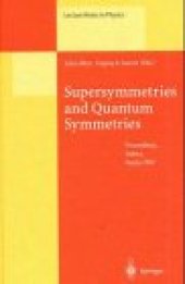 book Supersymmetries and Quantum Symmetries: Proceedings of the International Seminar Dedicated to the Memory of V.I. Ogievetsky, Held in Dubna, Russia, 22–26 July 1997