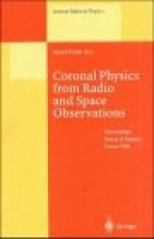 book Coronal Physics from Radio and Space Observations: Proceedings of the CESRA Workshop Held in Nouan le Fuzelier, France, 3–7 June 1996