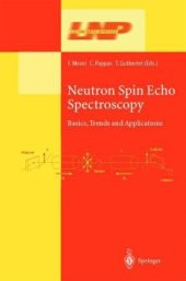 book Neutron Spin Echo Spectroscopy: Basics, Trends and Applications