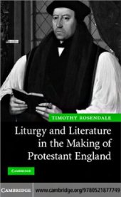 book Liturgy and Literature inside the Producing of Protestant England (ENG)