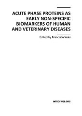 book Acute Phase Proteins as Early Non-Specific Biomarkers of Human and Veterinary Diseases
