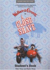 book Wallaсe and Gromit: A Close Shave. Student's Book