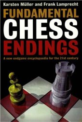 book Fundamental chess endings. A new endgame encyclopaedia for the 21st century