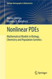 book Nonlinear PDEs: Mathematical Models in Biology, Chemistry and Population Genetics