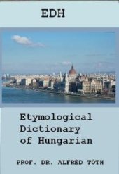 book Etymological Dictionary of Hungarian / Этимологический словарь венгерского языка