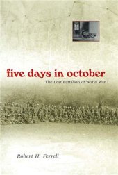 book Five Days in October: The Lost Battalion of World War I