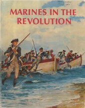 book Marines in the Revolution: A History of the Continental Marines in the American Revolution 1775-1783