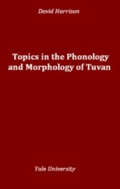 book Topics in the phonology and morphology of Tuvan