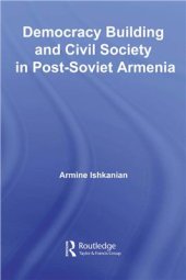 book Democracy Building and Civil Society in Post-Soviet Armenia