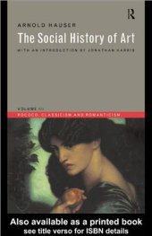 book The Social History of Art. Volume III: Rococo, Classicism and Romanticism